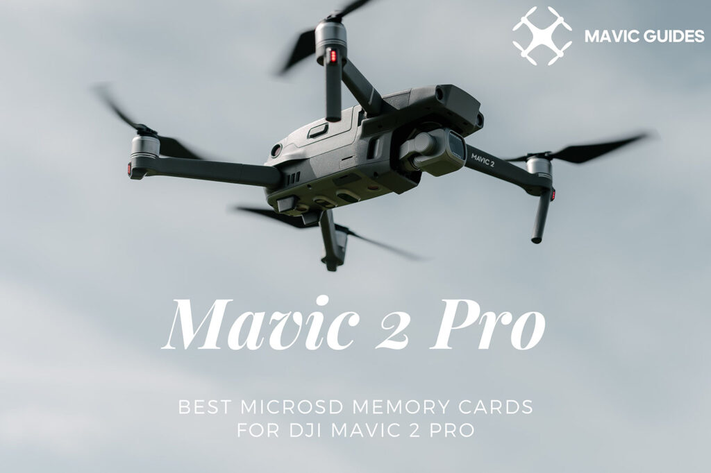 Best MicroSD Memory Cards for DJI Mavic 2 Pro