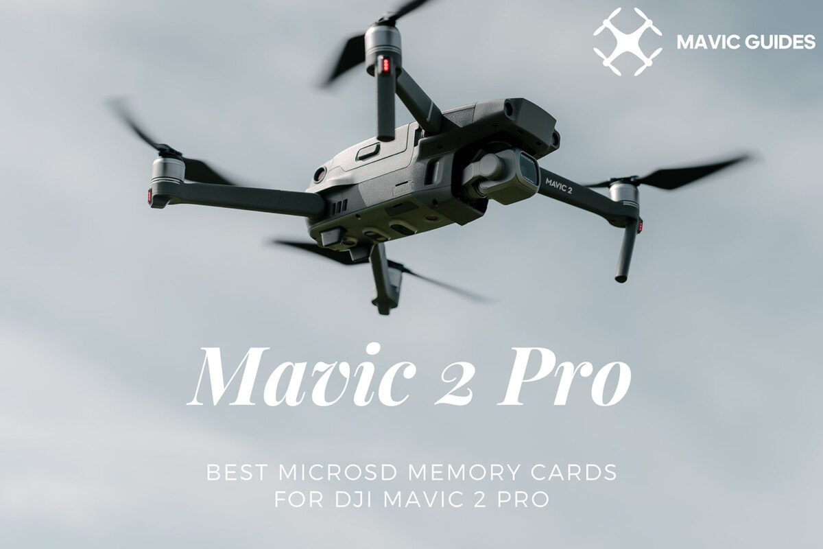 Best MicroSD Memory Cards for DJI Mavic 2 Pro