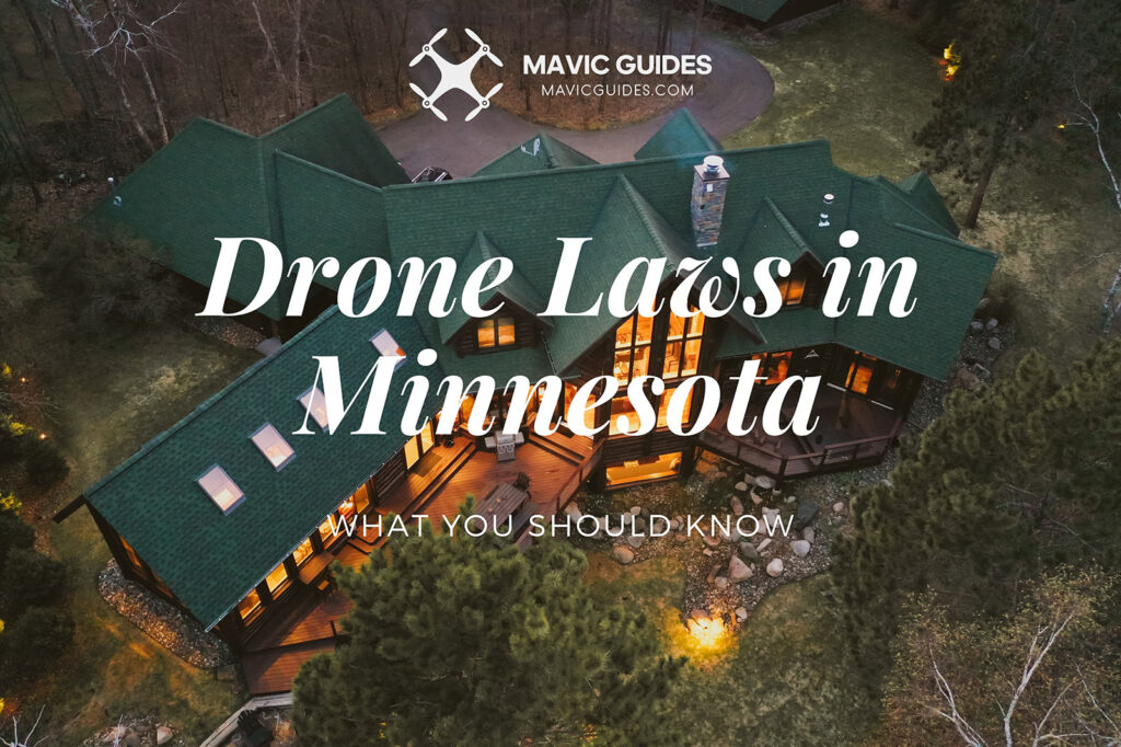 Drone Laws in Minnesota: What You Should Know