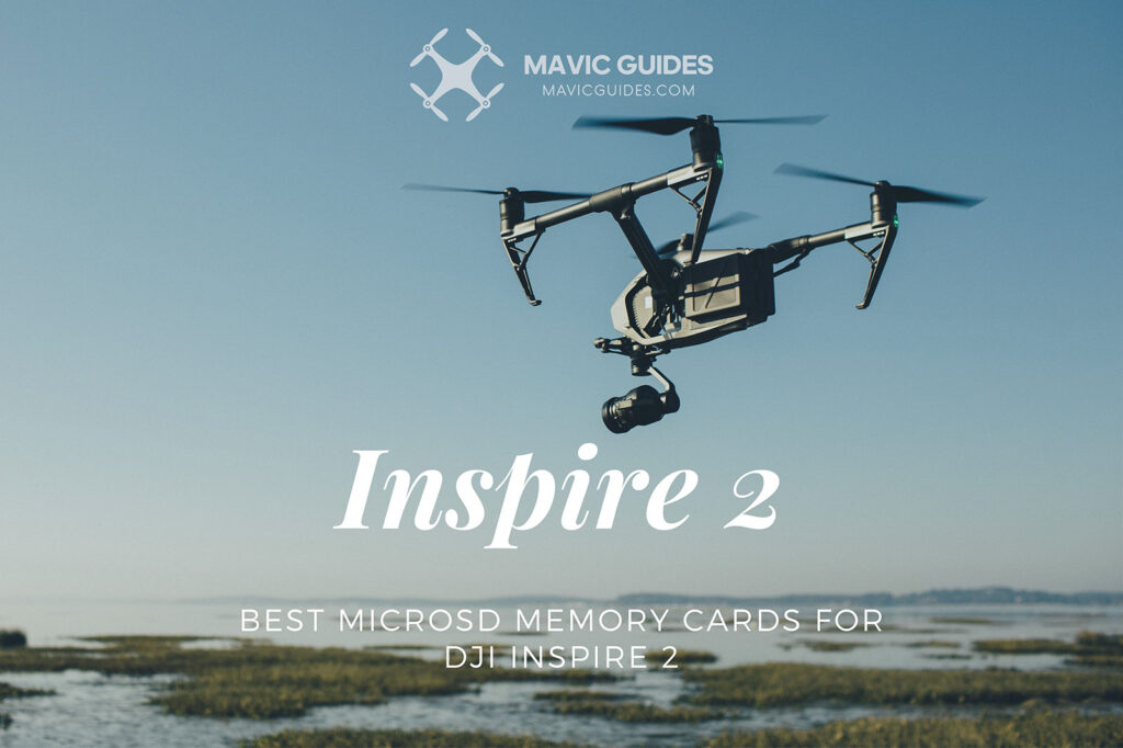Best MicroSD Memory Cards for DJI Inspire 2