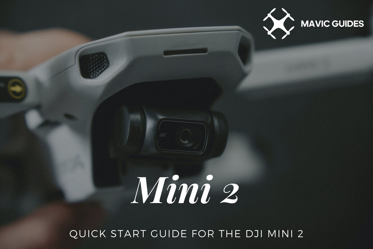 Quick Start Guide for the DJI Mini 2