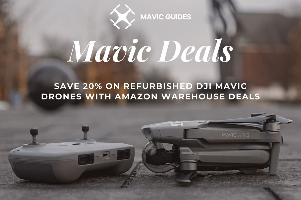 Save 20% on Refurbished DJI Mavic Drones with Amazon Warehouse Deals