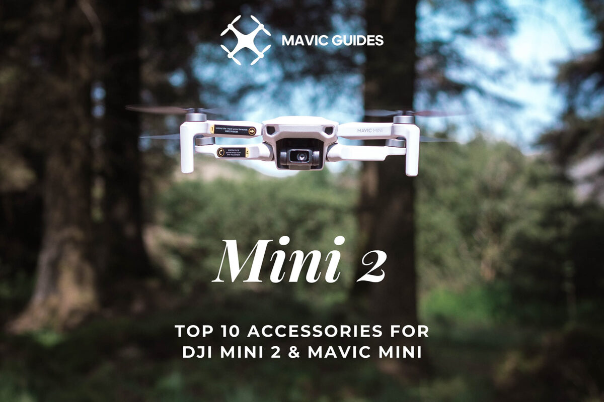 Top 10 Accessories for DJI Mini 2 & Mavic Mini