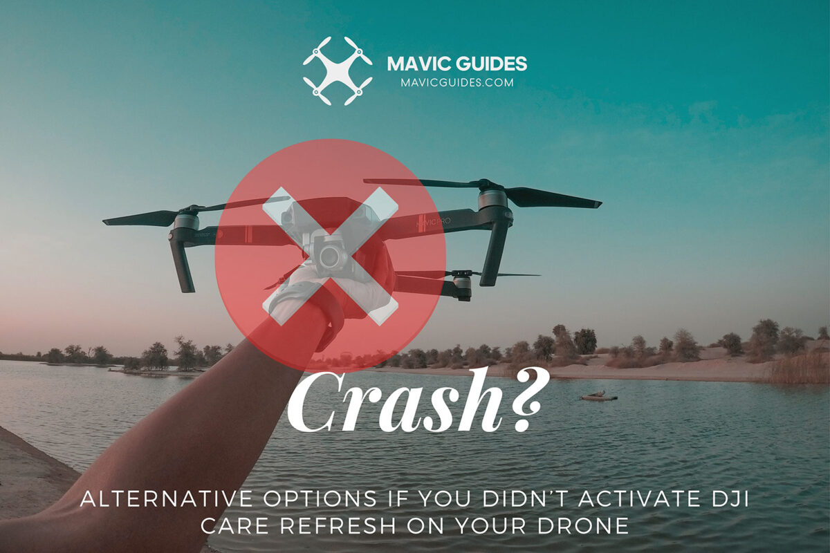 Alternative Options If You Didn’t Activate DJI Care Refresh on Your Drone