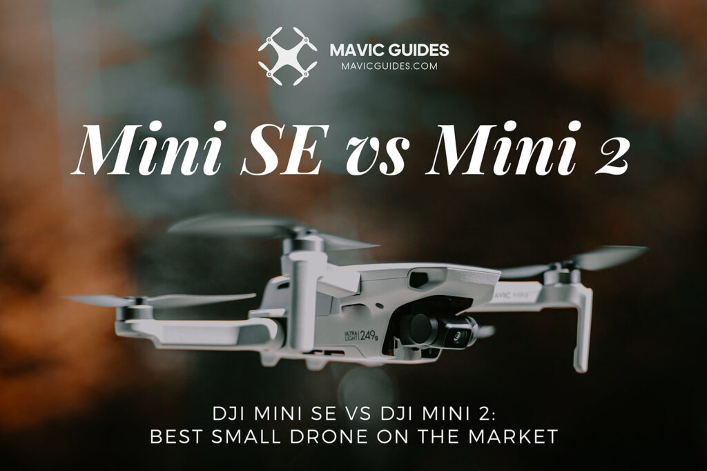 DJI Mini SE vs DJI Mini 2: Best Small Drone on the Market