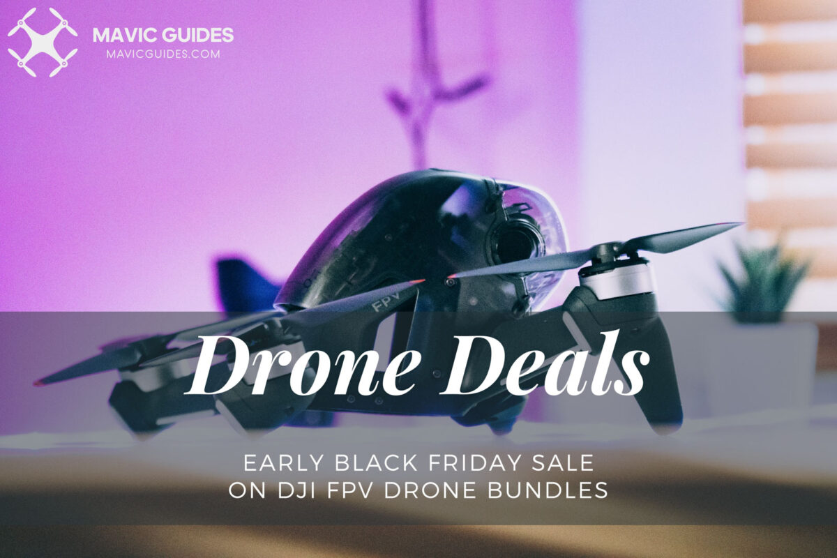 Early Black Friday Sale on DJI FPV Drone Bundles