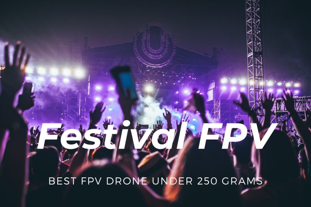 Best FPV Drone Under 250 Grams