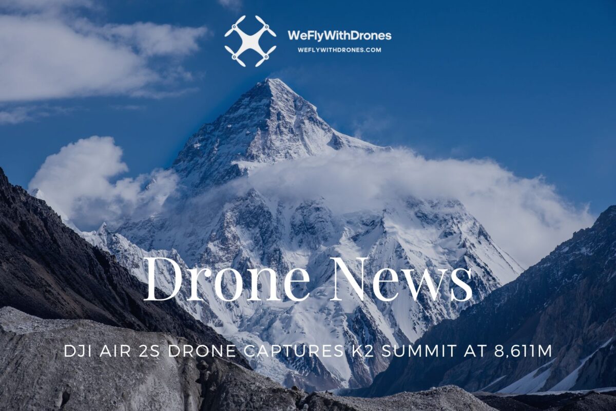 DJI Air 2S drone captures K2 summit at 8,611m