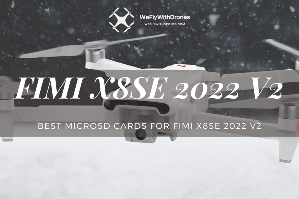 Best MicroSD Cards for FIMI X8SE 2022 V2