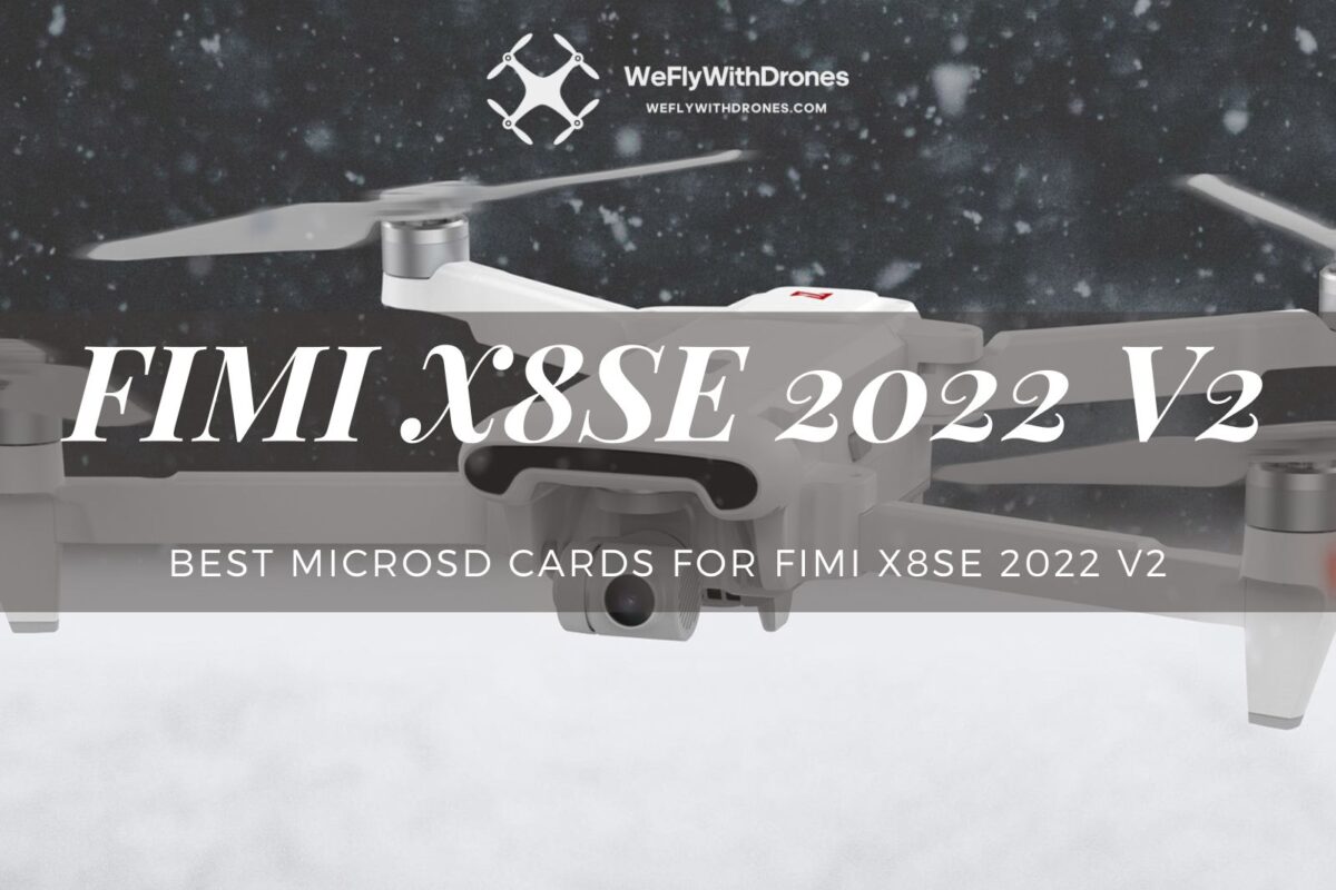 Best MicroSD Cards for FIMI X8SE 2022 V2